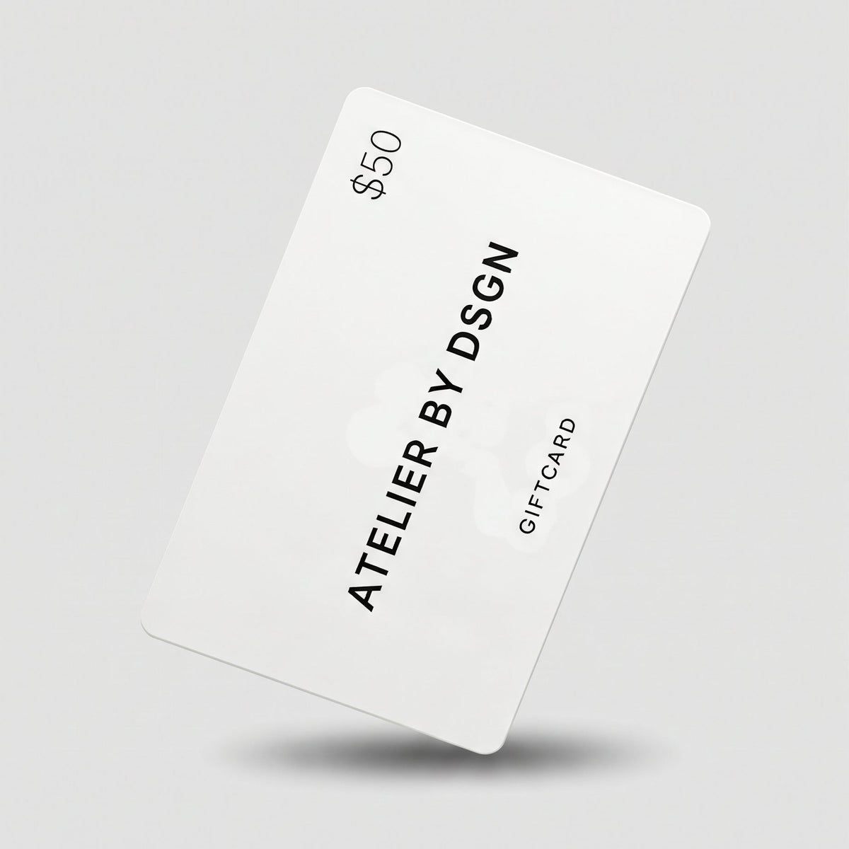 $50 Atelier By DSGN gfit card, digital gift card, e-gift voucher.